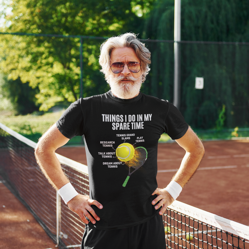 Things I Do In My Spare Time Tennis T-Shirt | Tennis Lover Gift | Funny Tennis Fan Apparel | Unisex Tee